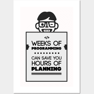 Weeks of Programming - funny for Software engineers Posters and Art